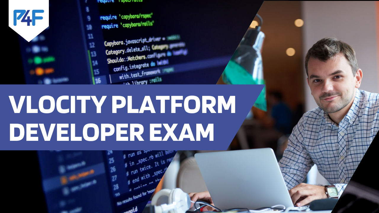 Everything You Need to Know About the Vlocity Platform Developer Exam